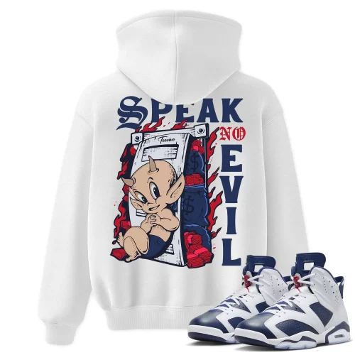 TeeVivo Hoodie Match Air Jordan 6 Retro Olympic Speak no evil – Air Jordan 6 Hoodie, AJ6 Hoodie