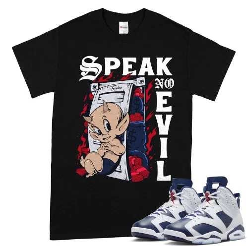 TeeVivo T-Shirt Match Air Jordan 6 Retro Olympic Speak no evil – Air Jordan 6 Shirt, AJ6 Shirt