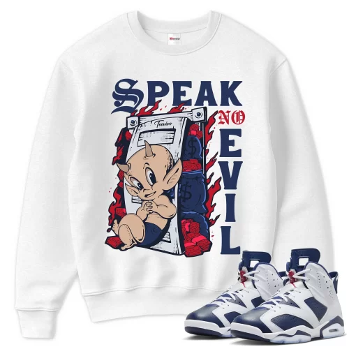 TeeVivo Sweatshirt Match Air Jordan 6 Retro Olympic Speak no evil – Air Jordan 6 Sweatshirt, AJ6 Sweatshirt