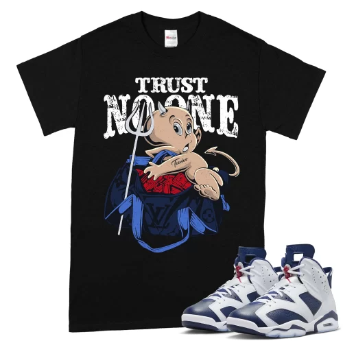TeeVivo T-Shirt Match Air Jordan 6 Retro Olympic Trust no one – Air Jordan 6 Shirt, AJ6 Shirt