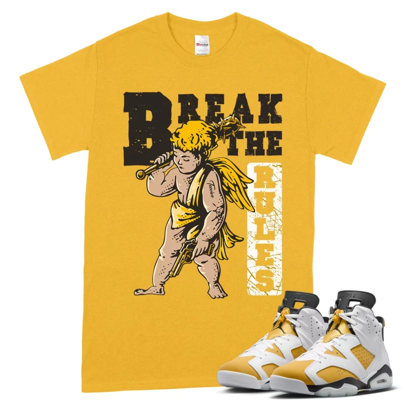 TeeVivo T-Shirt Match Air Jordan 6 Retro Yellow Ochre Break the rules – Air Jordan 6 Shirt, AJ6 Shirt