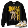 TeeVivo Sweatshirt Match Air Jordan 6 Retro Yellow Ochre Break the rules – Air Jordan 6 Sweatshirt, AJ6 Sweatshirt