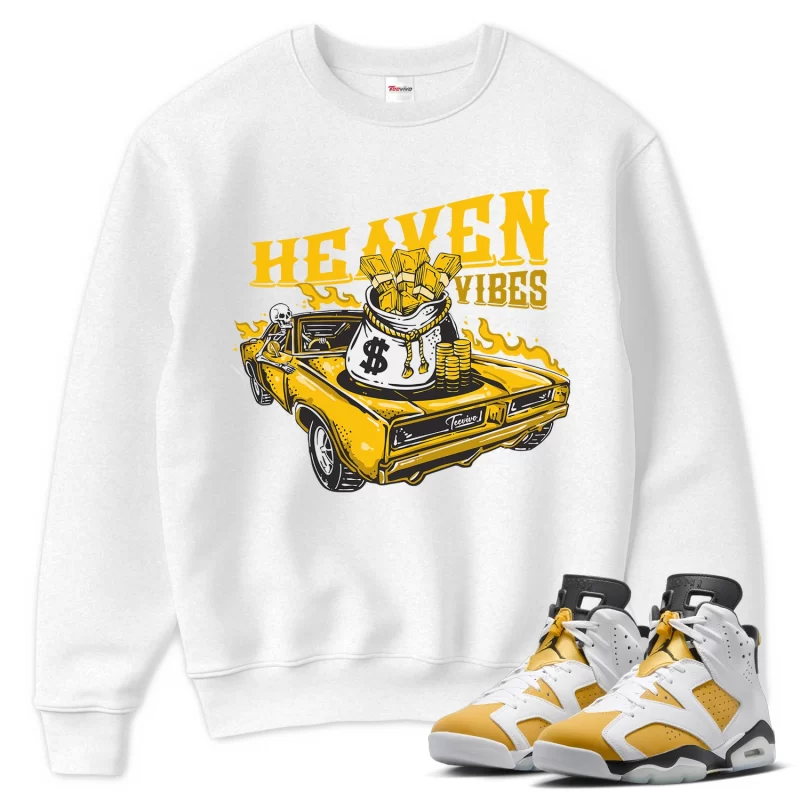 TeeVivo Sweatshirt Match Air Jordan 6 Retro Yellow Ochre Heaven vibes – Air Jordan 6 Sweatshirt, AJ6 Sweatshirt