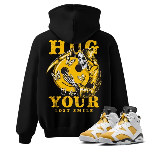 TeeVivo Hoodie Match Air Jordan 6 Retro Yellow Ochre Hug your lost smile – Air Jordan 6 Hoodie, AJ6 Hoodie