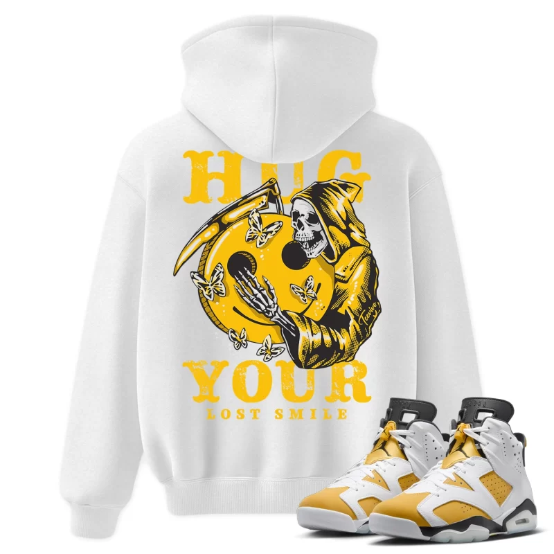 TeeVivo Hoodie Match Air Jordan 6 Retro Yellow Ochre Hug your lost smile – Air Jordan 6 Hoodie, AJ6 Hoodie