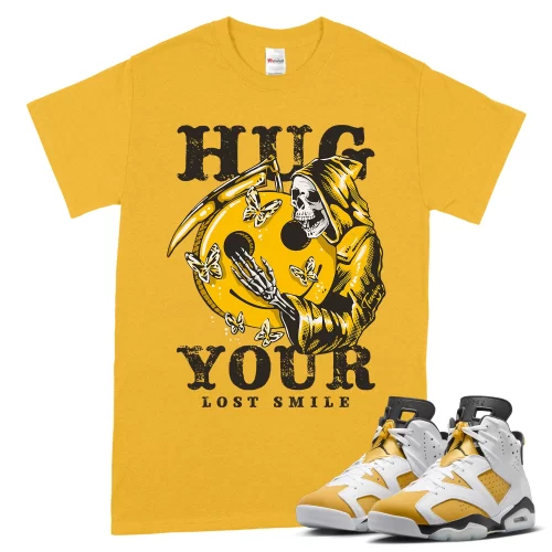 TeeVivo T-Shirt Match Air Jordan 6 Retro Yellow Ochre Hug your lost smile – Air Jordan 6 Shirt, AJ6 Shirt