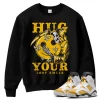 TeeVivo Sweatshirt Match Air Jordan 6 Retro Yellow Ochre Hug your lost smile – Air Jordan 6 Sweatshirt, AJ6 Sweatshirt