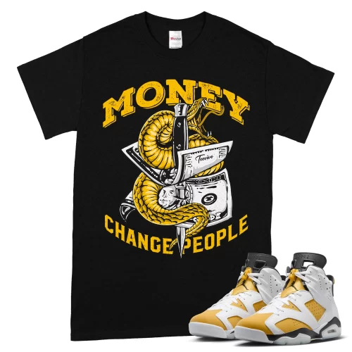 TeeVivo T-Shirt Match Air Jordan 6 Retro Yellow Ochre Money change people – Air Jordan 6 Shirt, AJ6 Shirt