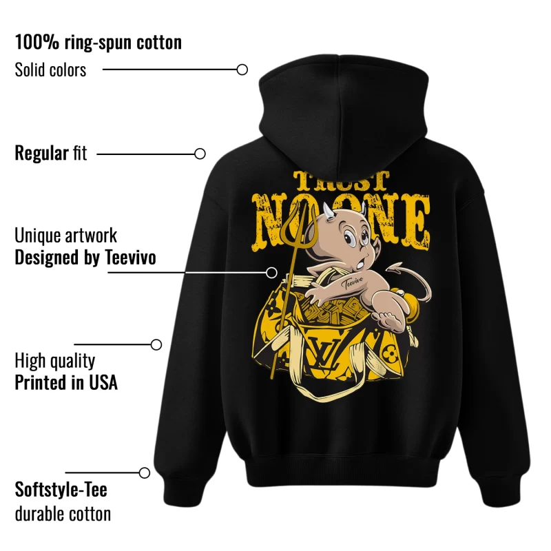 TeeVivo Hoodie Match Air Jordan 6 Retro Yellow Ochre Trust no one – Air Jordan 6 Hoodie, AJ6 Hoodie