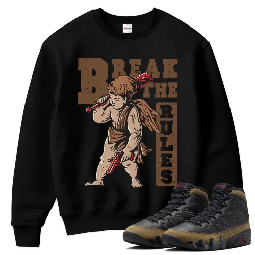 TeeVivo Sweatshirt Match Air Jordan 9 Retro Olive Break the rules – Air Jordan 9 Sweatshirt, AJ9 Sweatshirt