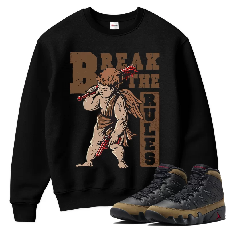 TeeVivo Sweatshirt Match Air Jordan 9 Retro Olive Break the rules – Air Jordan 9 Sweatshirt, AJ9 Sweatshirt