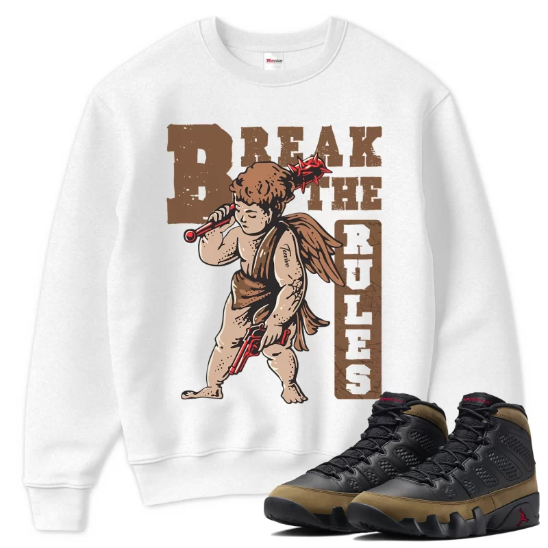 TeeVivo Sweatshirt Match Air Jordan 9 Retro Olive Break the rules – Air Jordan 9 Sweatshirt, AJ9 Sweatshirt