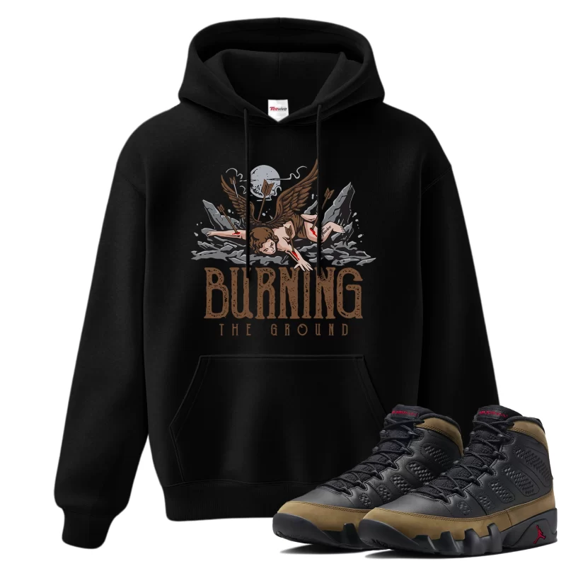 TeeVivo Hoodie Match Air Jordan 9 Retro Olive Burning the ground – Air Jordan 9 Hoodie, AJ9 Hoodie