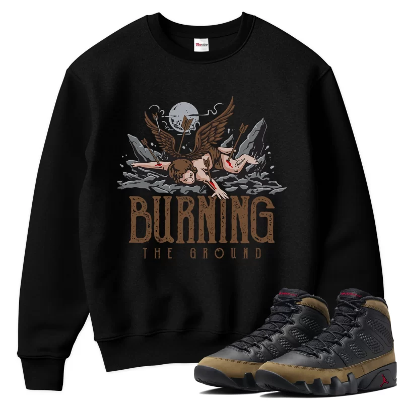 TeeVivo Sweatshirt Match Air Jordan 9 Retro Olive Burning the ground – Air Jordan 9 Sweatshirt, AJ9 Sweatshirt