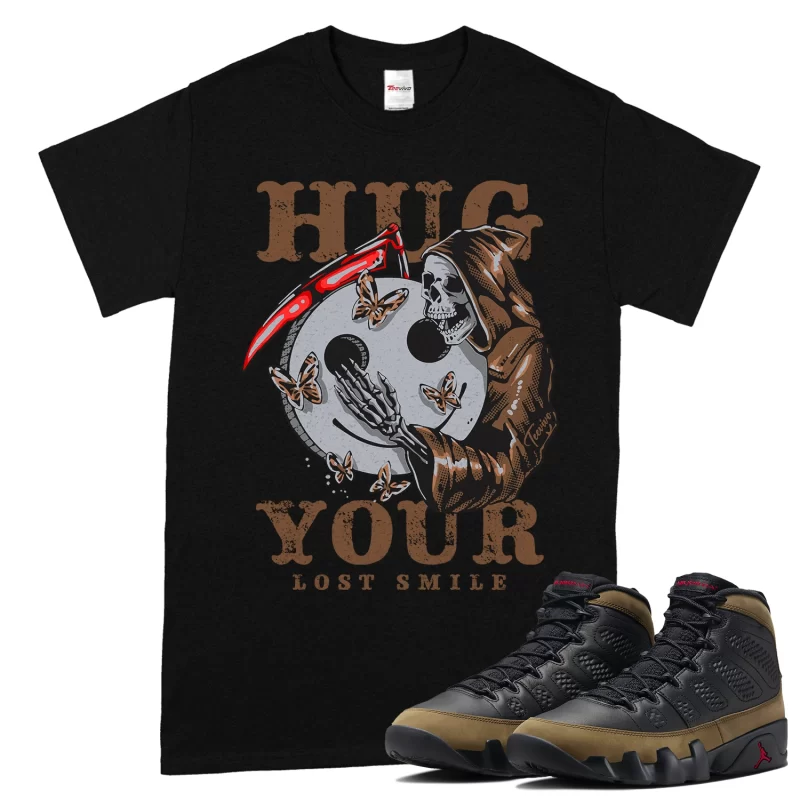 TeeVivo T-Shirt Match Air Jordan 9 Retro Olive Hug your lost smile – Air Jordan 9 Shirt, AJ9 Shirt