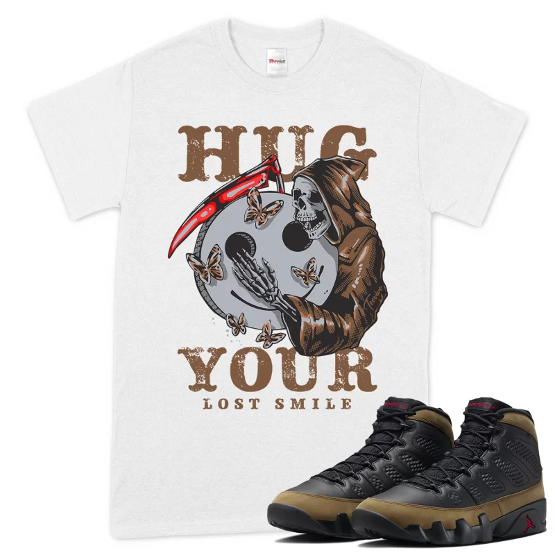 TeeVivo T-Shirt Match Air Jordan 9 Retro Olive Hug your lost smile – Air Jordan 9 Shirt, AJ9 Shirt