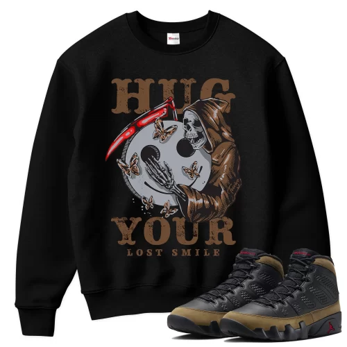 TeeVivo Sweatshirt Match Air Jordan 9 Retro Olive Hug your lost smile – Air Jordan 9 Sweatshirt, AJ9 Sweatshirt