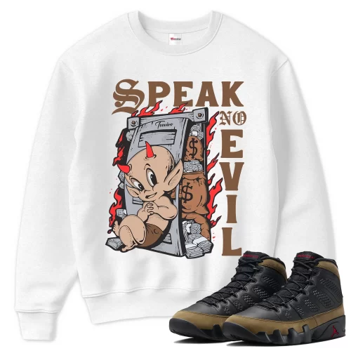 TeeVivo Sweatshirt Match Air Jordan 9 Retro Olive Speak no evil – Air Jordan 9 Sweatshirt, AJ9 Sweatshirt