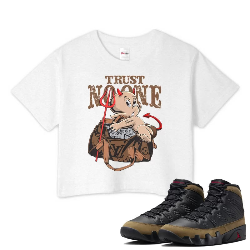 TeeVivo Crop Top Match Air Jordan 9 Retro Olive Trust no one – Air Jordan 9 Crop Top, AJ9 Crop Top