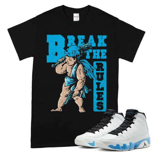 TeeVivo T-Shirt Match Air Jordan 9 Retro Powder Blue Break the rules – Air Jordan 9 Shirt, AJ9 Shirt