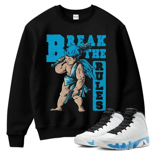 TeeVivo Sweatshirt Match Air Jordan 9 Retro Powder Blue Break the rules – Air Jordan 9 Sweatshirt, AJ9 Sweatshirt