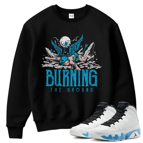 TeeVivo Sweatshirt Match Air Jordan 9 Retro Powder Blue Burning the ground – Air Jordan 9 Sweatshirt, AJ9 Sweatshirt