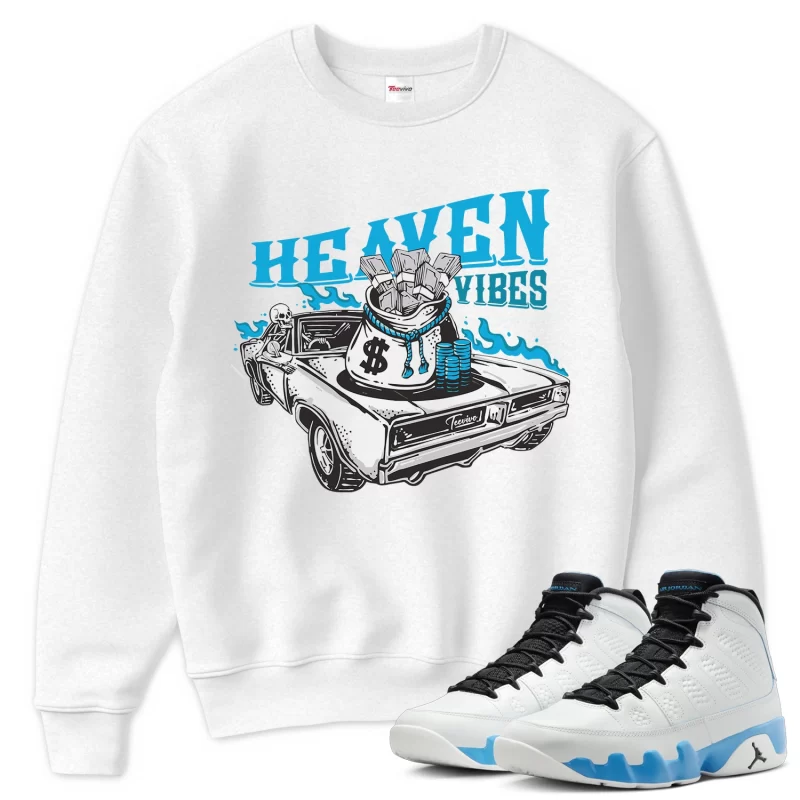 TeeVivo Sweatshirt Match Air Jordan 9 Retro Powder Blue Heaven vibes – Air Jordan 9 Sweatshirt, AJ9 Sweatshirt