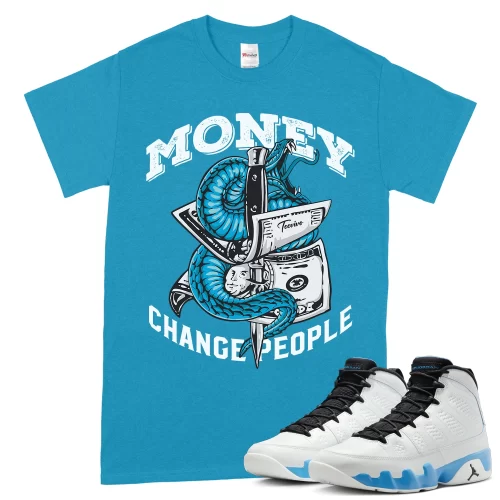 TeeVivo T-Shirt Match Air Jordan 9 Retro Powder Blue Money change people – Air Jordan 9 Shirt, AJ9 Shirt