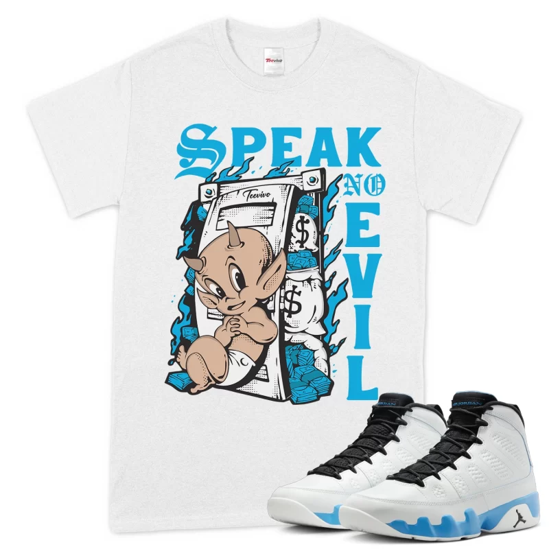 TeeVivo T-Shirt Match Air Jordan 9 Retro Powder Blue Speak no evil – Air Jordan 9 Shirt, AJ9 Shirt