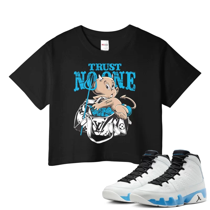 TeeVivo Crop Top Match Air Jordan 9 Retro Powder Blue Trust no one – Air Jordan 9 Crop Top, AJ9 Crop Top