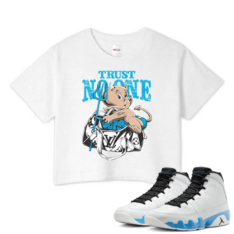 TeeVivo Crop Top Match Air Jordan 9 Retro Powder Blue Trust no one – Air Jordan 9 Crop Top, AJ9 Crop Top