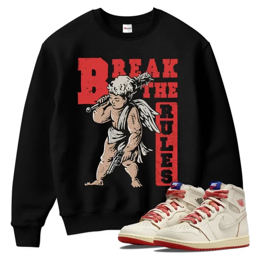 TeeVivo Jordan 1 High Rare Air Cinnabar Sweatshirt, Break the rules Sweatshirt, High Rare Air Cinnabar 1s Sweatshirt, Jordan 1 Outfit