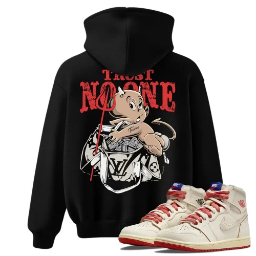 TeeVivo Jordan 1 High Rare Air Cinnabar Hoodie, Trust no one Hoodie, High Rare Air Cinnabar 1s Hoodie, Jordan 1 Outfit