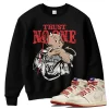 TeeVivo Jordan 1 High Rare Air Cinnabar Sweatshirt, Trust no one Sweatshirt, High Rare Air Cinnabar 1s Sweatshirt, Jordan 1 Outfit