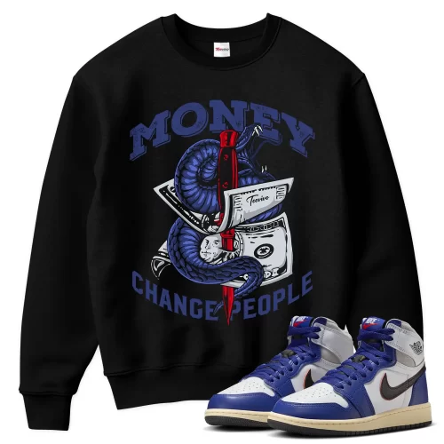 TeeVivo Jordan 1 High Rare Air Deep Royal Blue Sweatshirt, Money change people Sweatshirt, High Rare Air Deep Royal Blue 1s Sweatshirt, Jordan 1 Outfit