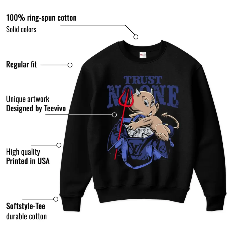 TeeVivo Jordan 1 High Rare Air Deep Royal Blue Sweatshirt, Trust no one Sweatshirt, High Rare Air Deep Royal Blue 1s Sweatshirt, Jordan 1 Outfit