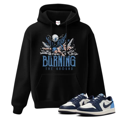 TeeVivo Jordan 1 Low Obsidian UNC Hoodie, Burning the ground Hoodie, Low Obsidian UNC 1s Hoodie, Jordan 1 Outfit