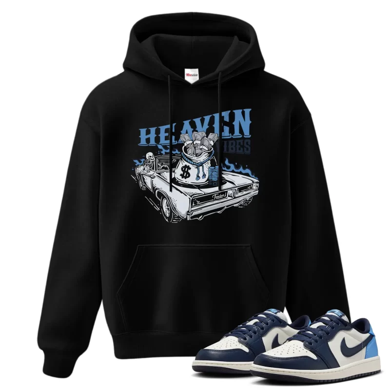 TeeVivo Jordan 1 Low Obsidian UNC Hoodie, Heaven vibes Hoodie, Low Obsidian UNC 1s Hoodie, Jordan 1 Outfit