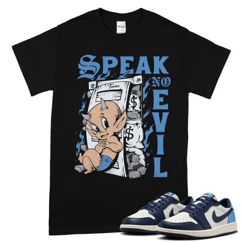 TeeVivo Jordan 1 Low Obsidian UNC Shirt, Speak no evil Shirt, Low Obsidian UNC 1s Shirt, Jordan 1 Outfit