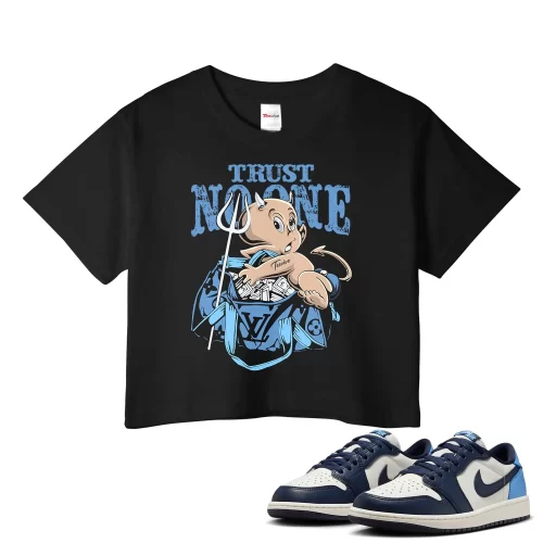 TeeVivo Jordan 1 Low Obsidian UNC Crop Top, Trust no one Crop Top, Low Obsidian UNC 1s Crop Top, Jordan 1 Outfit
