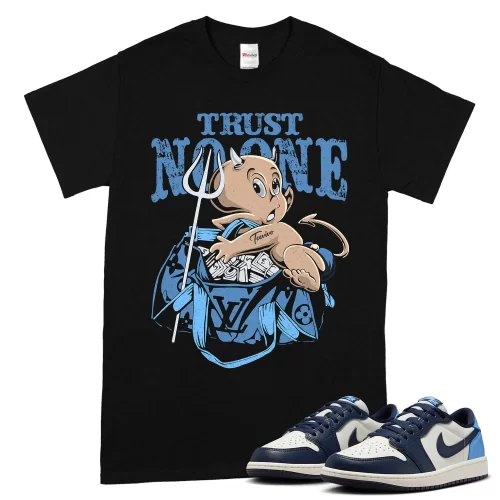 TeeVivo Jordan 1 Low Obsidian UNC Shirt, Trust no one Shirt, Low Obsidian UNC 1s Shirt, Jordan 1 Outfit