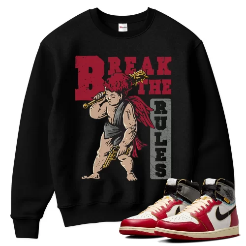 TeeVivo Sweatshirt Match Air Jordan 1 Retro High Union LA Chicago Shadow Break the rules – Air Jordan 1 Sweatshirt, AJ1 Sweatshirt
