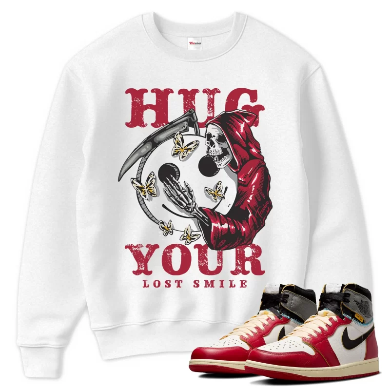 TeeVivo Sweatshirt Match Air Jordan 1 Retro High Union LA Chicago Shadow Hug your lost smile – Air Jordan 1 Sweatshirt, AJ1 Sweatshirt