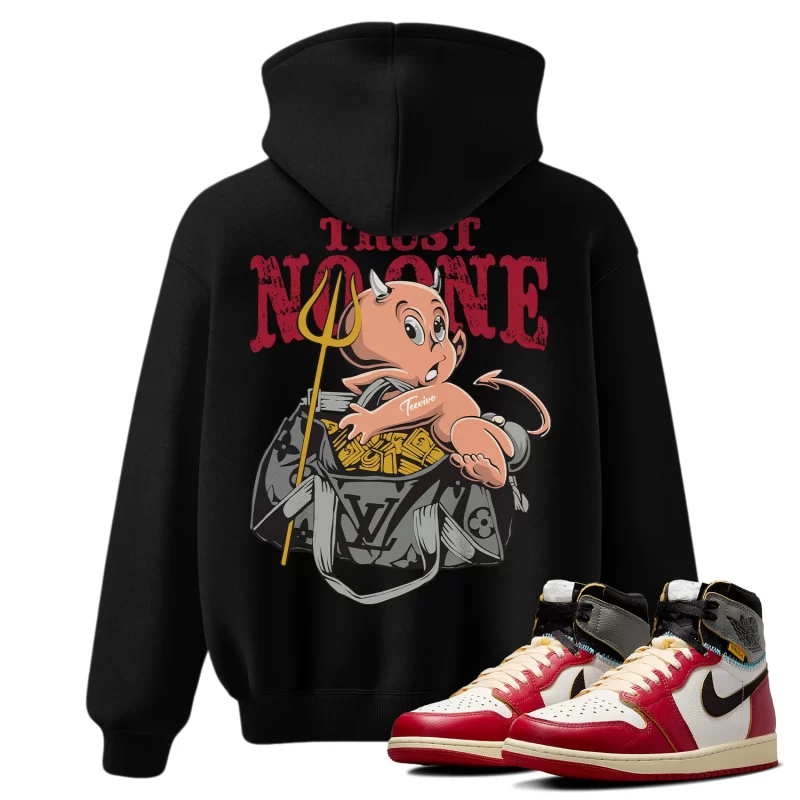 TeeVivo Hoodie Match Air Jordan 1 Retro High Union LA Chicago Shadow Trust no one – Air Jordan 1 Hoodie, AJ1 Hoodie