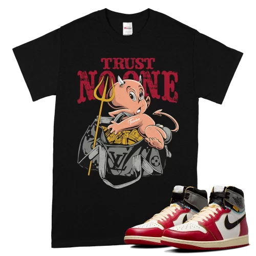 TeeVivo T-Shirt Match Air Jordan 1 Retro High Union LA Chicago Shadow Trust no one – Air Jordan 1 Shirt, AJ1 Shirt