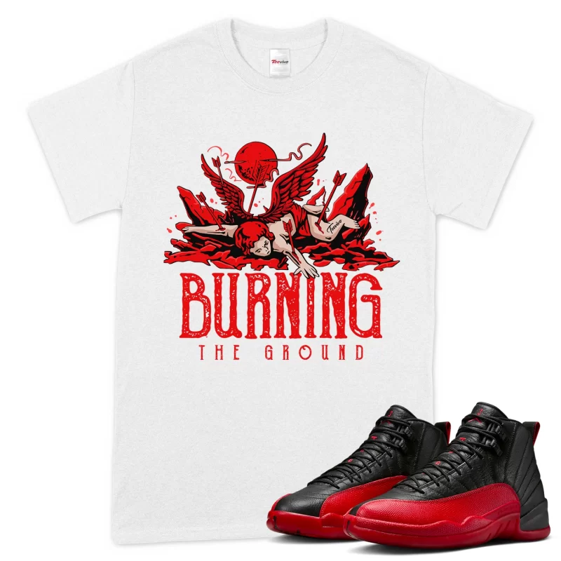TeeVivo Air Jordan 12 Retro Flu Game T-Shirt Match Burning the ground Graphic CT8013-002