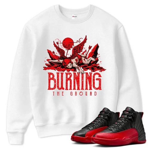 TeeVivo Air Jordan 12 Retro Flu Game Sweatshirt Match Burning the ground Graphic CT8013-002