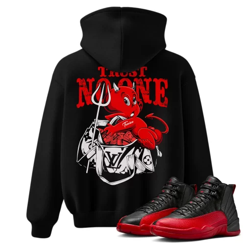 TeeVivo Air Jordan 12 Retro Flu Game Hoodie Match Trust no one Graphic CT8013-002