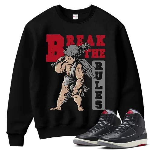 TeeVivo Jordan 2 Black Cement Sweatshirt, Break the rules Sweatshirt, Black Cement 2s Sweatshirt, Jordan 2 Outfit