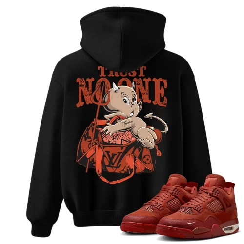 TeeVivo Jordan 4 Nigel Sylvester Brick by Brick Hoodie, Trust no one Hoodie, Nigel Sylvester Brick by Brick 4s Hoodie, Jordan 4 Outfit